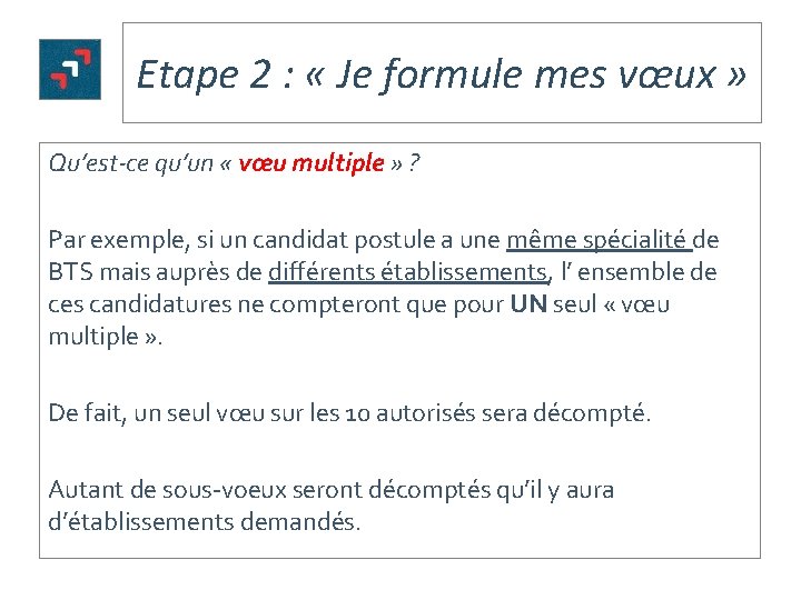 Etape 2 : « Je formule mes vœux » Qu’est-ce qu’un « vœu multiple