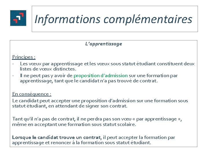 Informations complémentaires L’apprentissage Principes : - Les vœux par apprentissage et les vœux sous