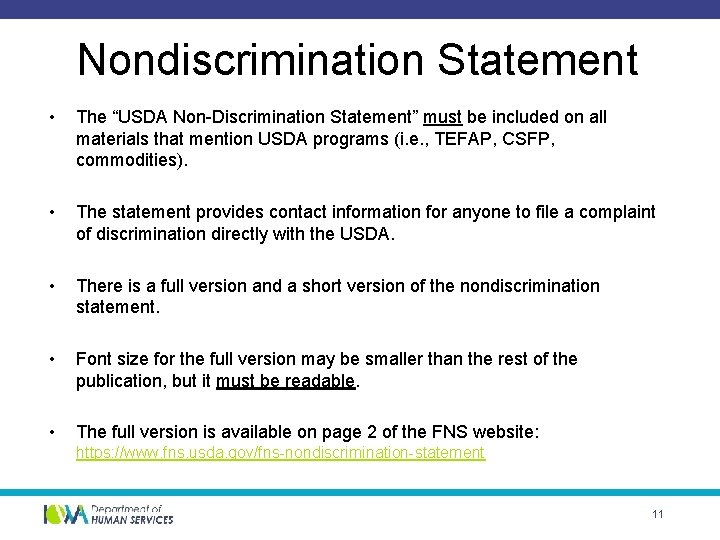 Nondiscrimination Statement • The “USDA Non-Discrimination Statement” must be included on all materials that