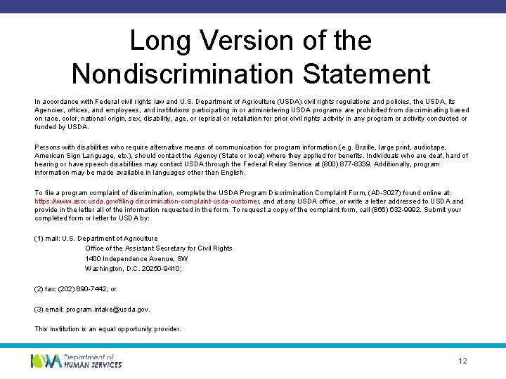 Long Version of the Nondiscrimination Statement In accordance with Federal civil rights law and