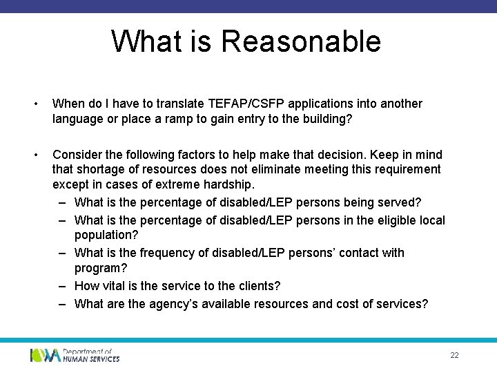 What is Reasonable • When do I have to translate TEFAP/CSFP applications into another