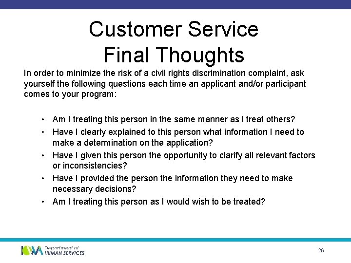 Customer Service Final Thoughts In order to minimize the risk of a civil rights