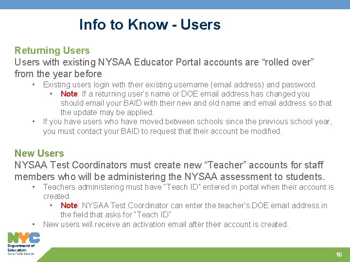 Info to Know - Users Returning Users with existing NYSAA Educator Portal accounts are