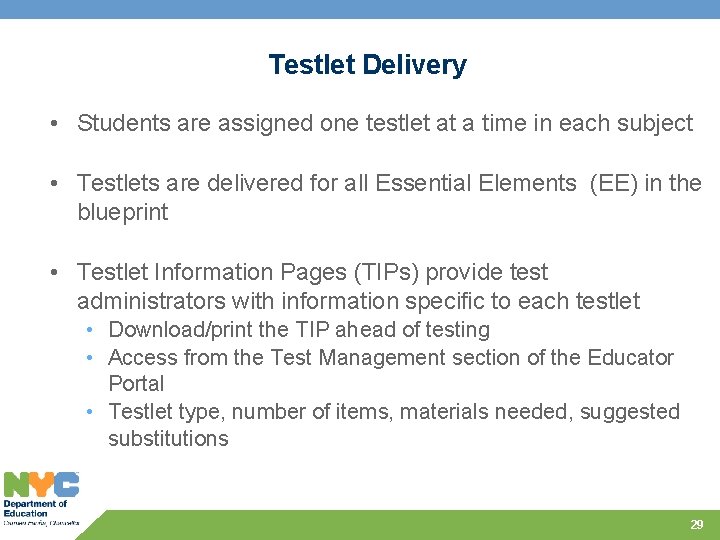 Testlet Delivery • Students are assigned one testlet at a time in each subject