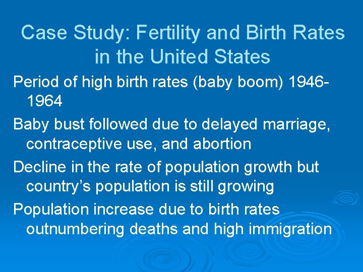 Case Study: Fertility and Birth Rates in the United States Period of high birth