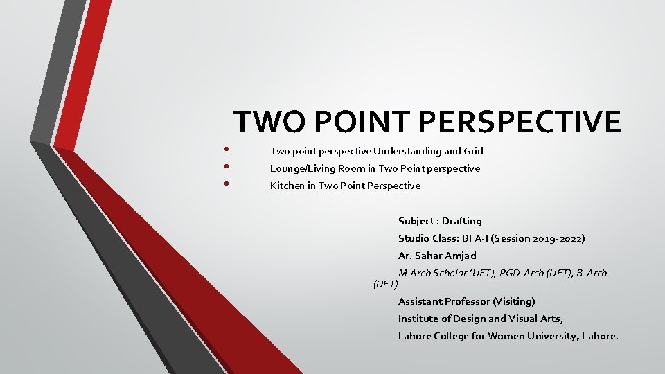  • • • TWO POINT PERSPECTIVE Two point perspective Understanding and Grid Lounge/Living