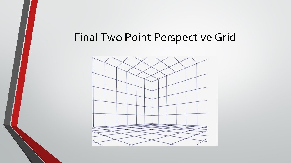 Final Two Point Perspective Grid 