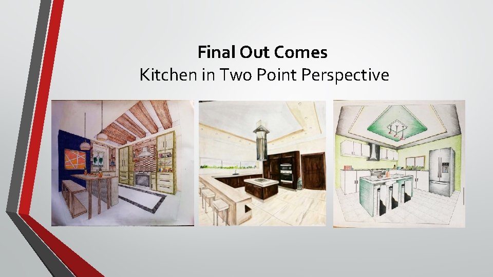 Final Out Comes Kitchen in Two Point Perspective 