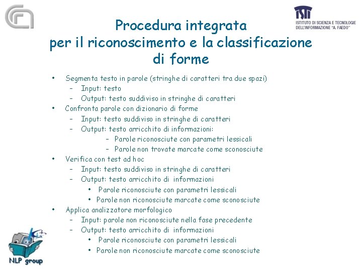 Procedura integrata per il riconoscimento e la classificazione di forme • • Segmenta testo