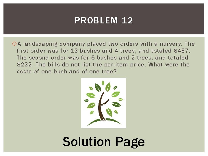 Systems Word Problem Tango 1 2 3 4, A Landscaping Company Placed Two Orders With A Nursery