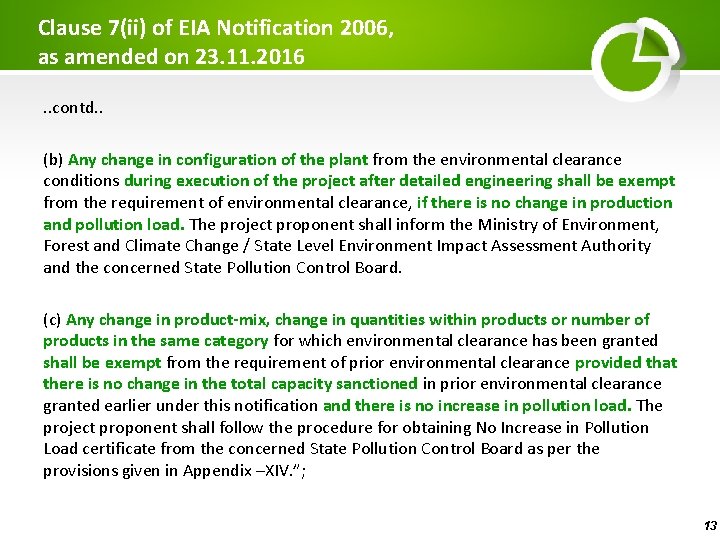 Clause 7(ii) of EIA Notification 2006, as amended on 23. 11. 2016. . contd.