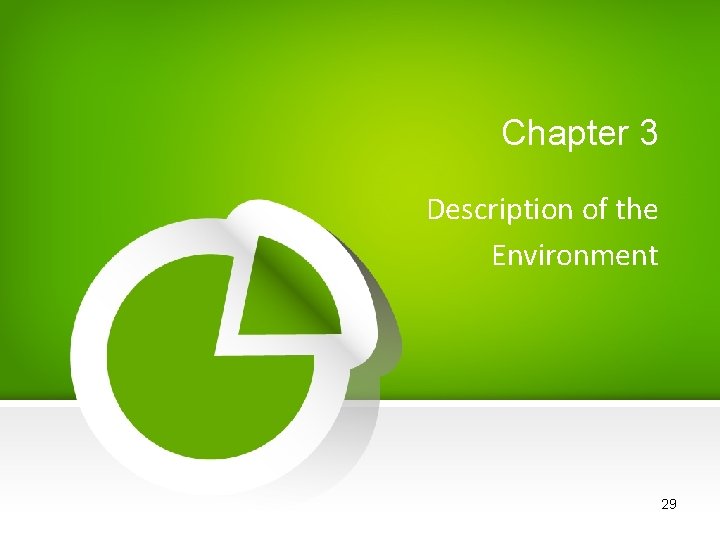 Chapter 3 Description of the Environment 29 