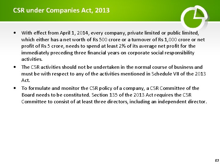 CSR under Companies Act, 2013 • With effect from April 1, 2014, every company,