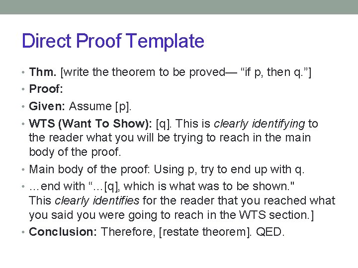 Direct Proof Template • Thm. [write theorem to be proved— “if p, then q. Direct Proof Template • Thm. [write theorem to be proved— “if p, then q.