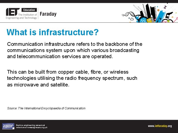 What is infrastructure? Communication infrastructure refers to the backbone of the communications system upon