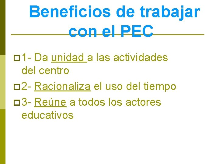 Beneficios de trabajar con el PEC p 1 - Da unidad a las actividades