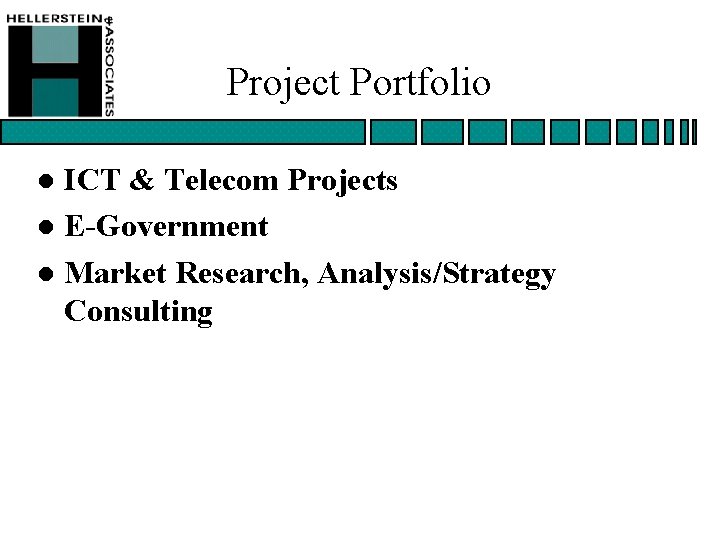 Project Portfolio ICT & Telecom Projects l E-Government l Market Research, Analysis/Strategy Consulting l