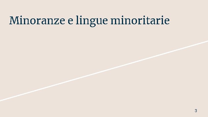 Minoranze e lingue minoritarie 3 