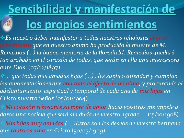Sensibilidad y manifestación de los propios sentimientos v. Es nuestro deber manifestar a todas