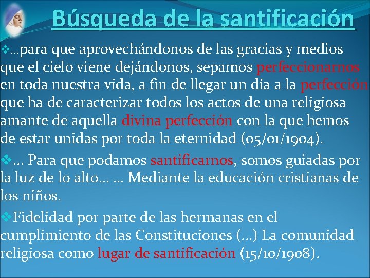 Búsqueda de la santificación v…para que aprovechándonos de las gracias y medios que el