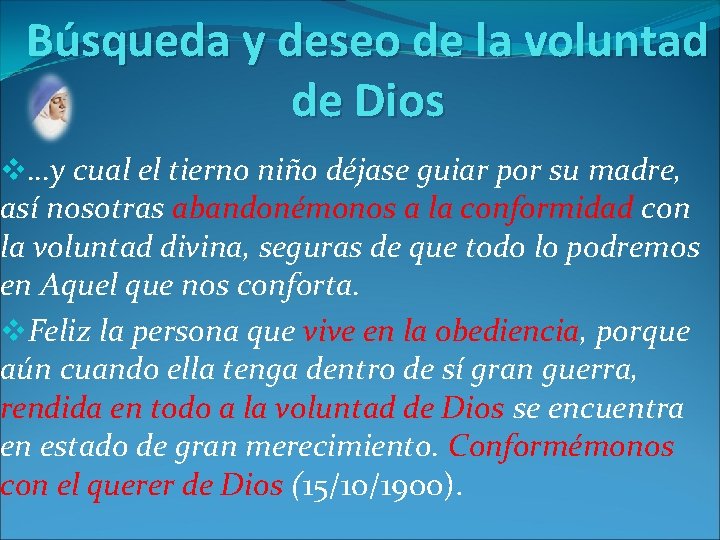 Búsqueda y deseo de la voluntad de Dios v…y cual el tierno niño déjase