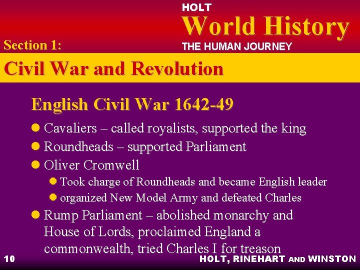 HOLT Section 1: World History THE HUMAN JOURNEY Civil War and Revolution English Civil