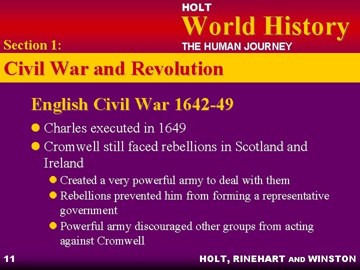 HOLT Section 1: World History THE HUMAN JOURNEY Civil War and Revolution English Civil