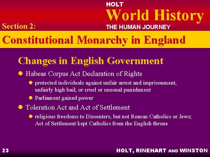 HOLT Section 2: World History THE HUMAN JOURNEY Constitutional Monarchy in England Changes in