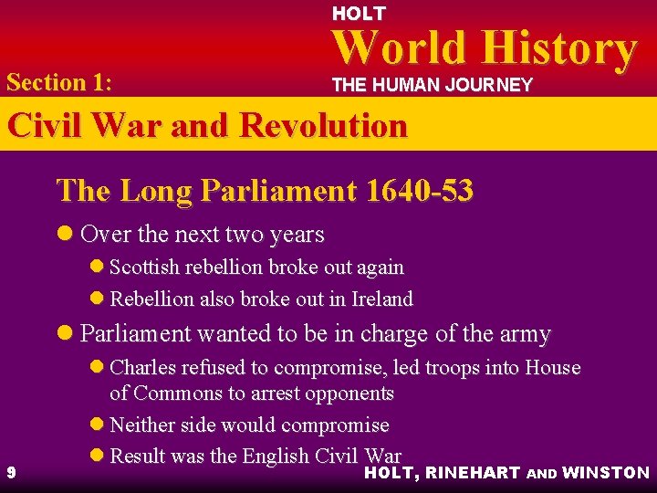 HOLT Section 1: World History THE HUMAN JOURNEY Civil War and Revolution The Long