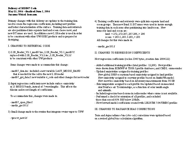 Delivery of MOD 07 Code May 13, 2004 – finalized June 2, 2004 Suzanne