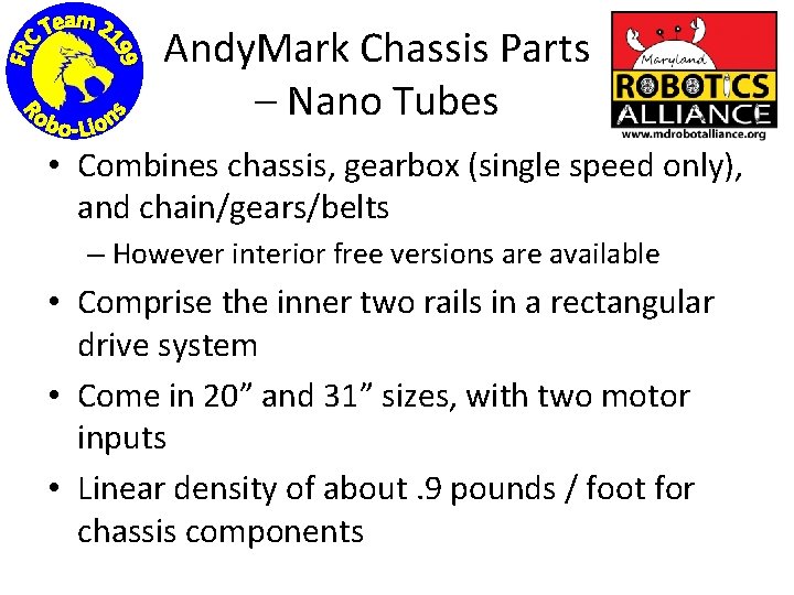 Andy. Mark Chassis Parts – Nano Tubes • Combines chassis, gearbox (single speed only),