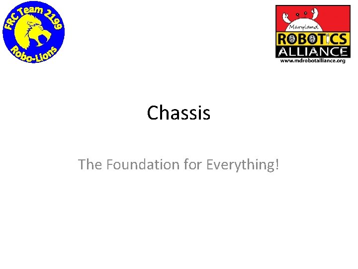 Chassis The Foundation for Everything! 