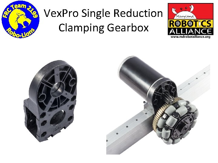 Vex. Pro Single Reduction Clamping Gearbox 