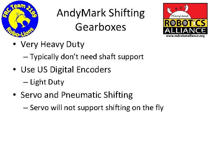 Andy. Mark Shifting Gearboxes • Very Heavy Duty – Typically don’t need shaft support