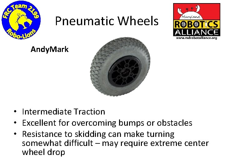 Pneumatic Wheels Andy. Mark • Intermediate Traction • Excellent for overcoming bumps or obstacles