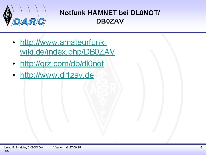 Notfunk HAMNET bei DL 0 NOT/ DB 0 ZAV • http: //www. amateurfunkwiki. de/index.