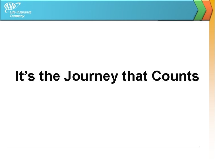 It’s the Journey that Counts 