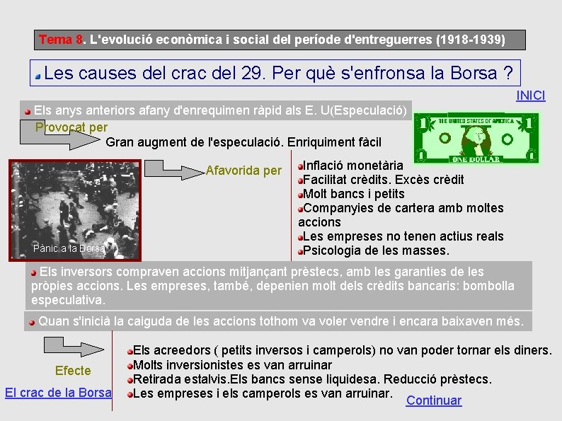 Tema 8. L'evolució econòmica i social del període d'entreguerres (1918 -1939) Les causes del