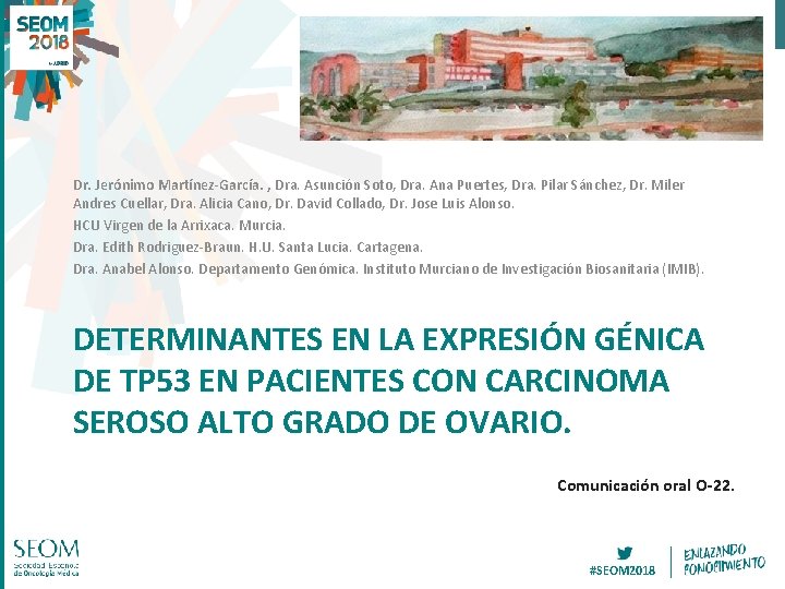 Dr. Jerónimo Martínez-García. , Dra. Asunción Soto, Dra. Ana Puertes, Dra. Pilar Sánchez, Dr.