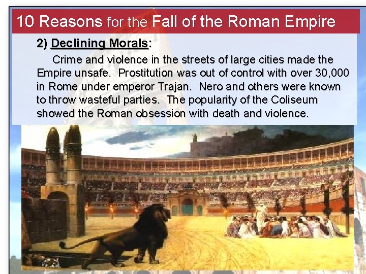 10 Reasons for the Fall of the Roman Empire 2) Declining Morals: Crime and