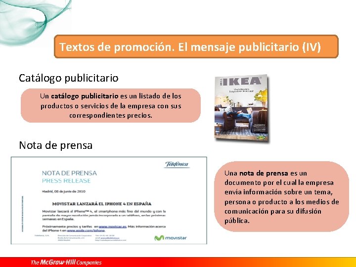 Textos de promoción. El mensaje publicitario (IV) Catálogo publicitario Un catálogo publicitario es un