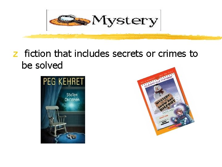 z fiction that includes secrets or crimes to be solved 