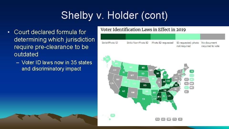 Shelby v. Holder (cont) • Court declared formula for determining which jurisdiction require pre-clearance