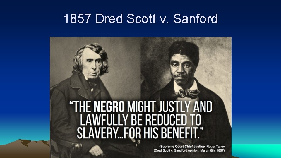 1857 Dred Scott v. Sanford 