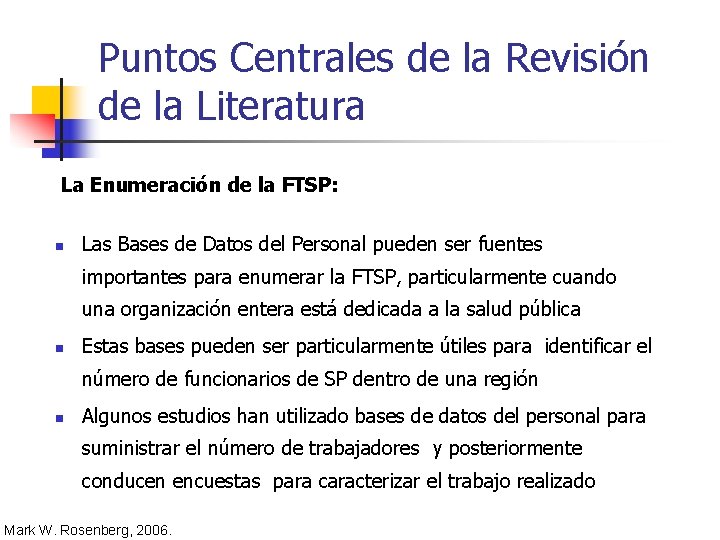 Puntos Centrales de la Revisión de la Literatura La Enumeración de la FTSP: n