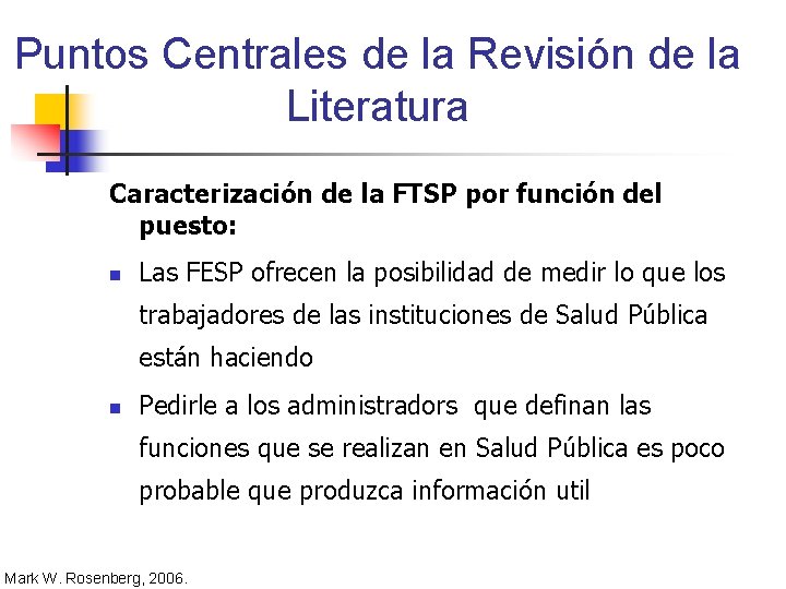 Puntos Centrales de la Revisión de la Literatura Caracterización de la FTSP por función