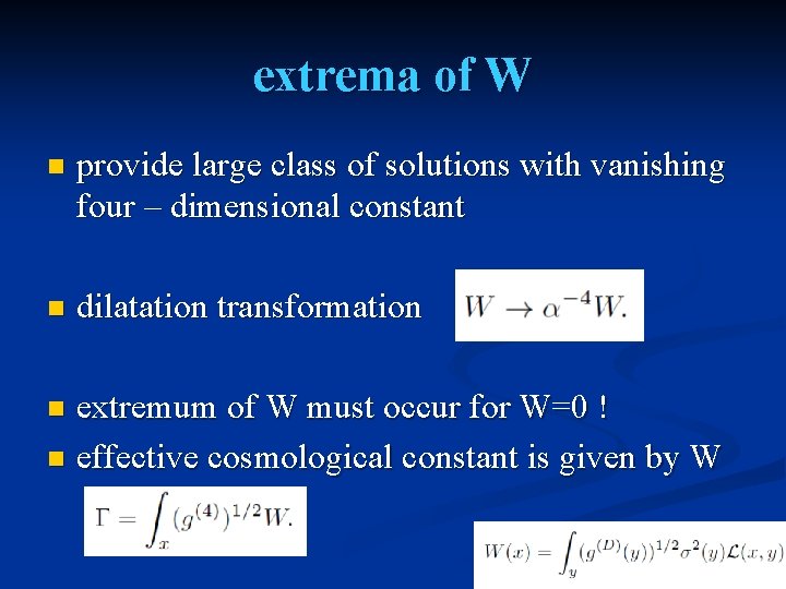 extrema of W n provide large class of solutions with vanishing four – dimensional