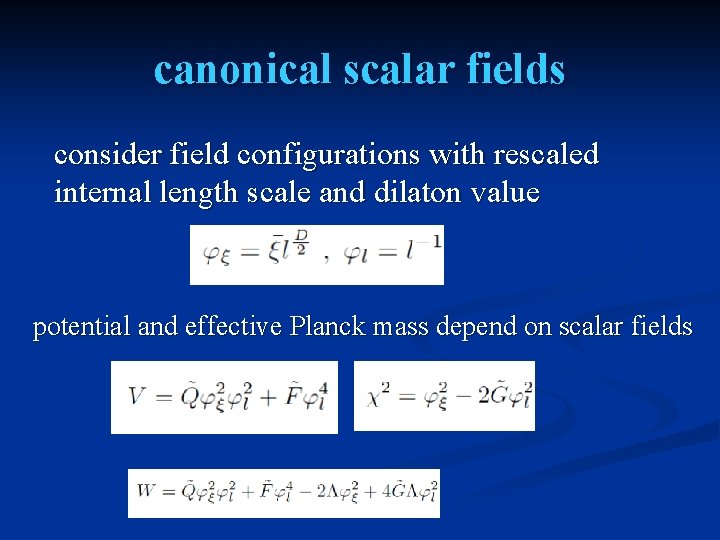 canonical scalar fields consider field configurations with rescaled internal length scale and dilaton value