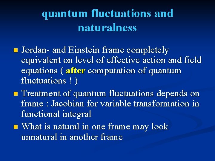 quantum fluctuations and naturalness Jordan- and Einstein frame completely equivalent on level of effective