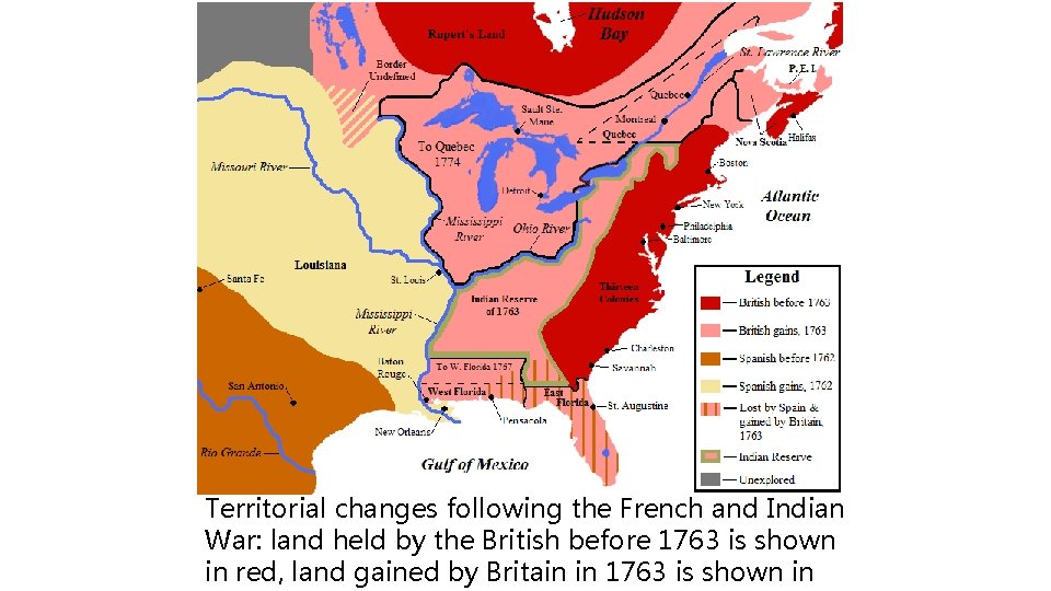 Territorial changes following the French and Indian War: land held by the British before